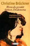 Beliebte Dokumente zu Christine Brückner  - Wenn du geredet hättest, Desdemona