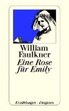 Beliebte Dokumente zu William Faulkner  - Eine Rose für Emily