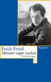 Beliebte Dokumente zu Erich Fried  - Mitunter sogar lachen