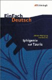 Alles zu Johann Wolfgang von Goethe  - Iphigenie auf Tauris