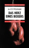 Beliebte Dokumente zu Lutz Hübner  - Herz eines Boxers