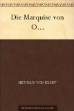 Beliebte Dokumente zu Heinrich von Kleist  - Die Marquise von O.