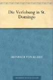 Beliebte Dokumente zu Heinrich von Kleist  - Die Verlobung von San Domingo