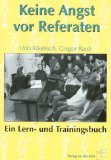 Beliebte Dokumente zu Kliebisch, Udo W. / Rauh, Gregor - Keine Angst vor Referaten