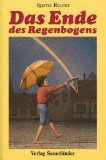 Beliebte Dokumente zu Bjarne Reuter  - Das Ende des Regenbogens
