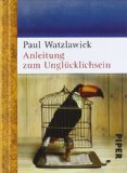Beliebte Dokumente zu Paul Watzlawick  - Anleitung zum Unglücklichsein