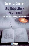 Beliebte Dokumente zu Dieter E. Zimmer  - Die Bibliothek der Zukunft