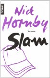 Alles zu Nick Hornby  - Slam