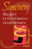Alles zu George Simenon  - Maigret et les temoins recalcitrants